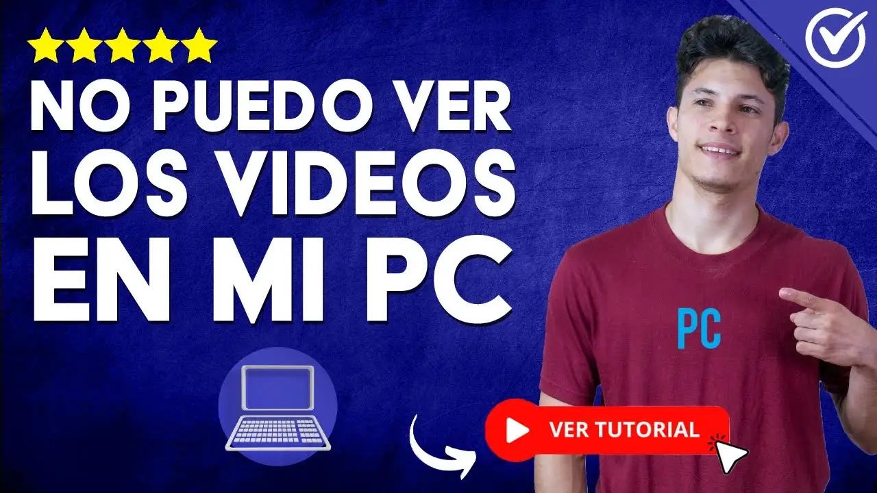 No puedo ver los videos en mi pc